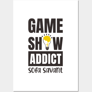 Game Show Addict - Sofa Savant Posters and Art